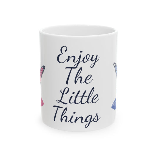 Enjoy The Little Things Ceramic Mug — Inspirational Floral Coffee Cup (11oz/15oz)