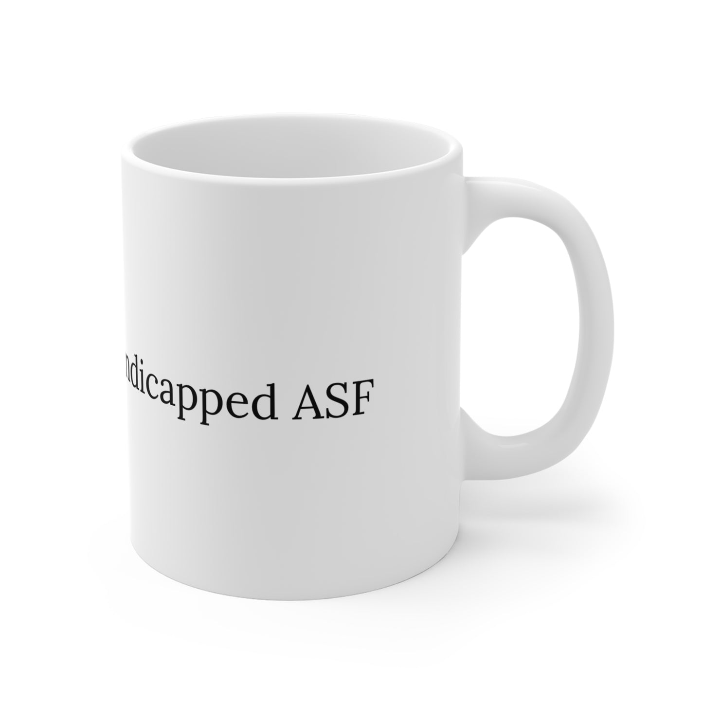 Guilty of Being Handicapped Mug — 11oz Disability Awareness Coffee Cup